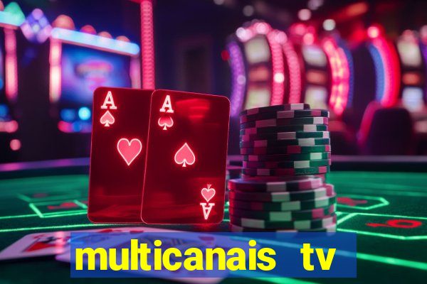 multicanais tv online ao vivo